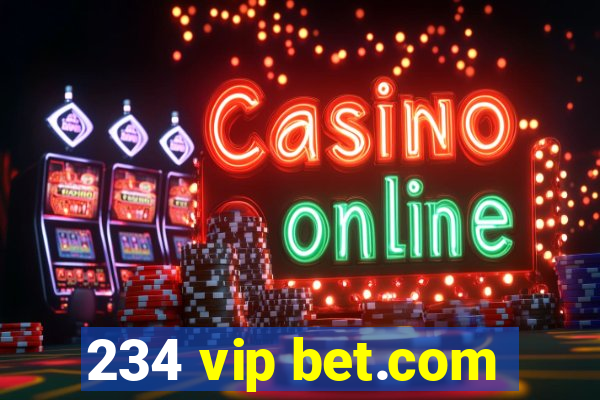 234 vip bet.com