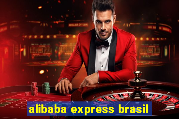 alibaba express brasil