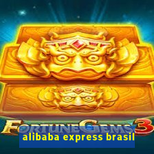 alibaba express brasil