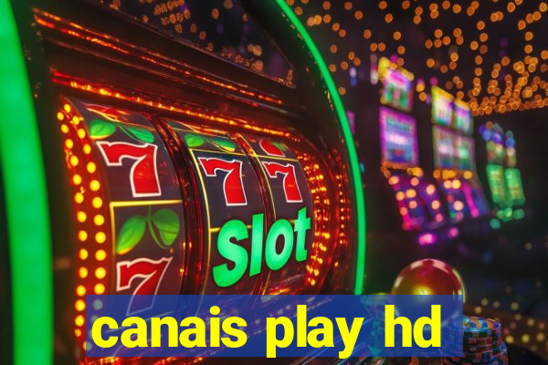 canais play hd