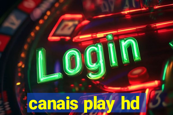 canais play hd