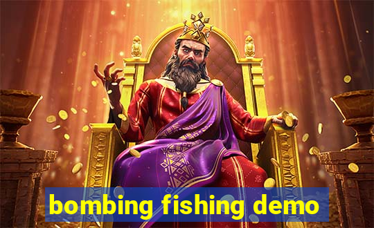 bombing fishing demo