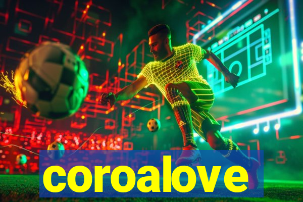 coroalove