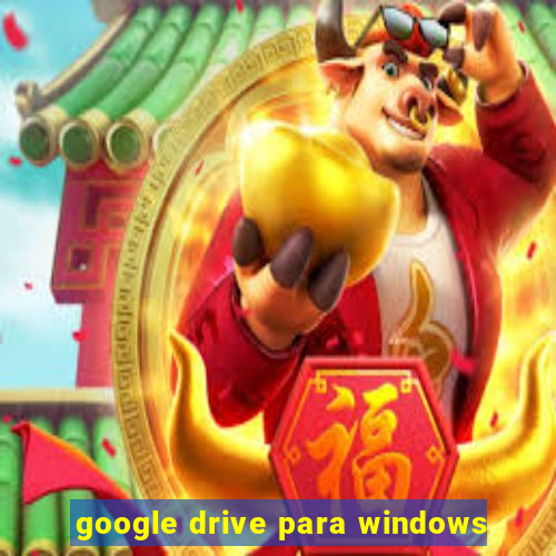 google drive para windows