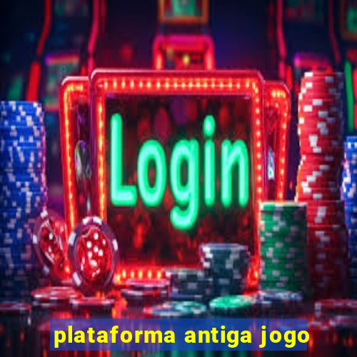 plataforma antiga jogo