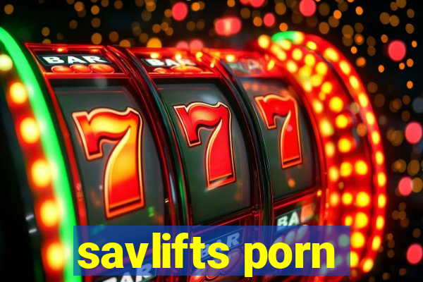 savlifts porn