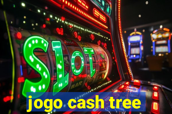 jogo cash tree