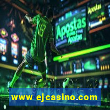 www ejcasino.com