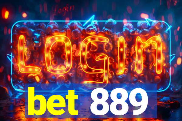 bet 889