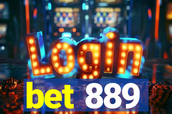 bet 889