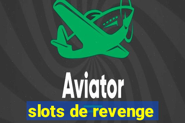 slots de revenge