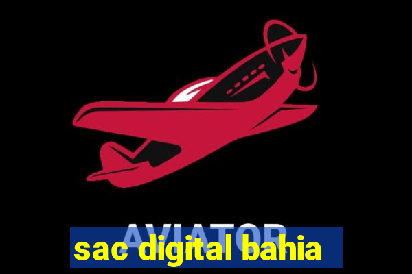 sac digital bahia