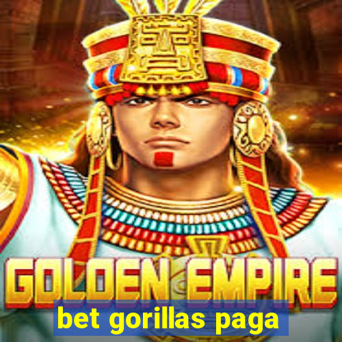 bet gorillas paga