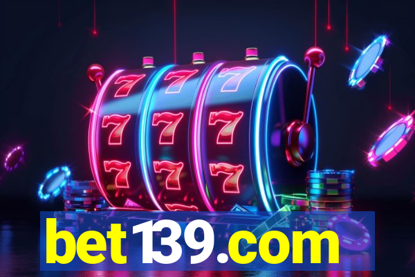 bet139.com