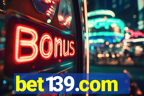 bet139.com