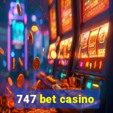 747 bet casino