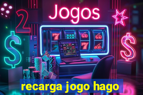 recarga jogo hago