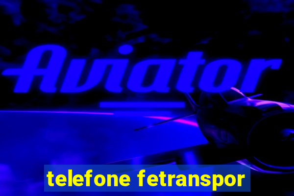 telefone fetranspor