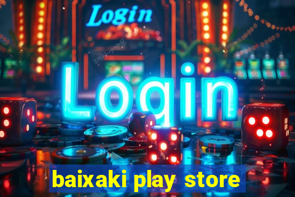 baixaki play store