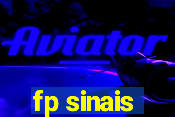 fp sinais