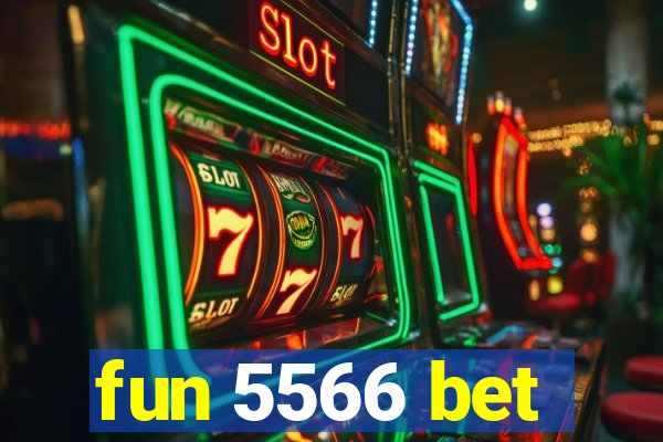 fun 5566 bet