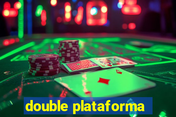 double plataforma