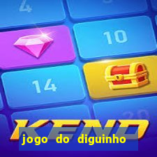 jogo do diguinho para ganhar dinheiro