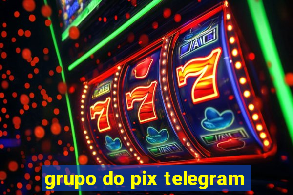 grupo do pix telegram