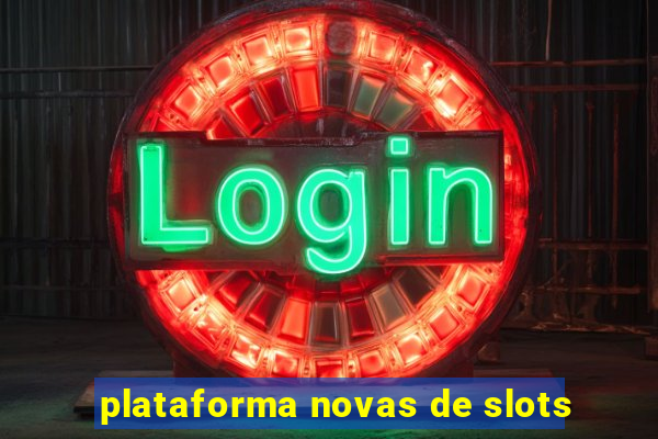 plataforma novas de slots