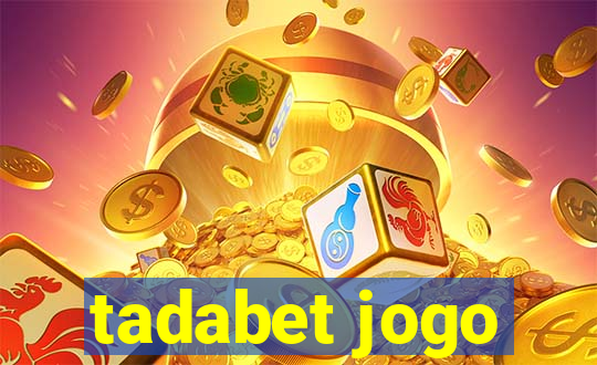 tadabet jogo