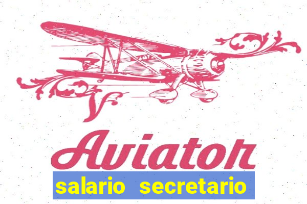 salario secretario de esportes