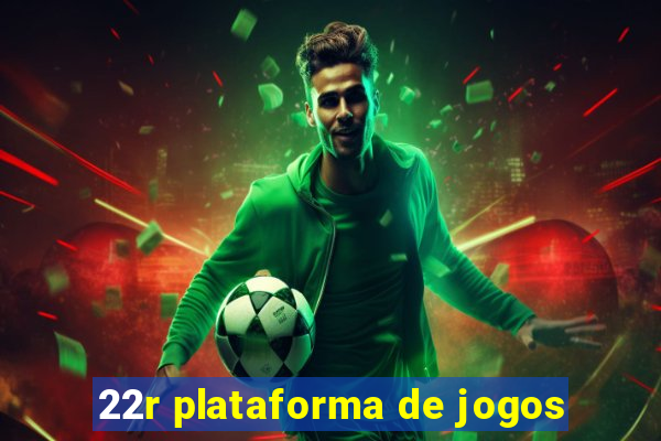 22r plataforma de jogos