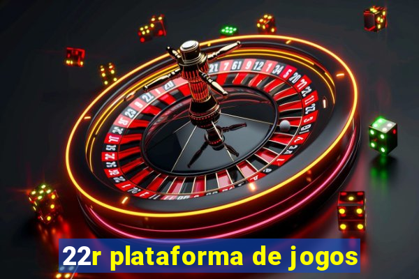 22r plataforma de jogos