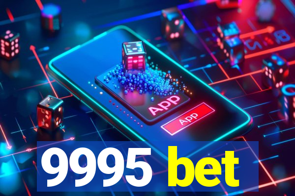 9995 bet