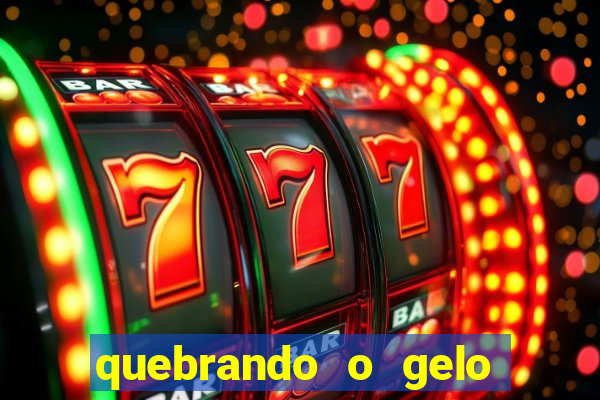 quebrando o gelo pdf download