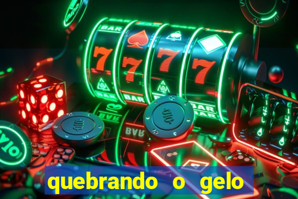 quebrando o gelo pdf download