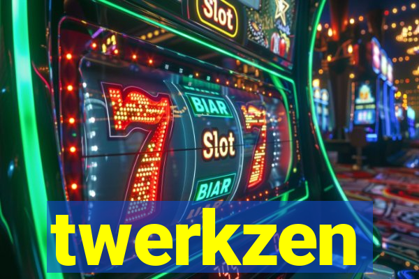 twerkzen