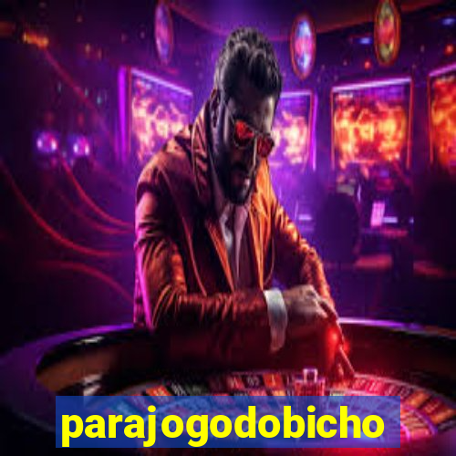 parajogodobicho