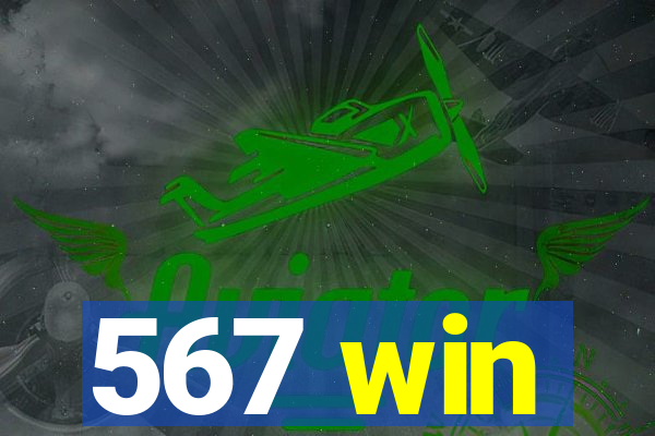 567 win