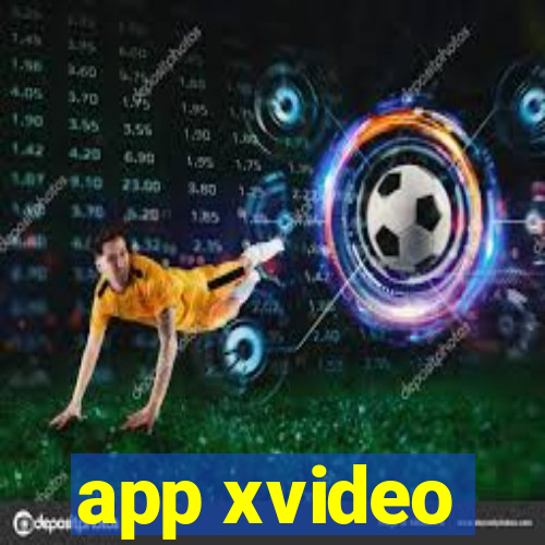 app xvideo