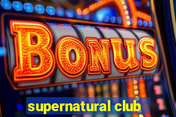 supernatural club