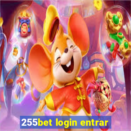 255bet login entrar