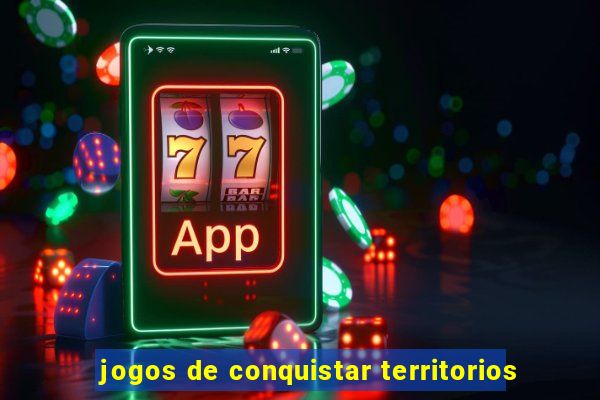 jogos de conquistar territorios