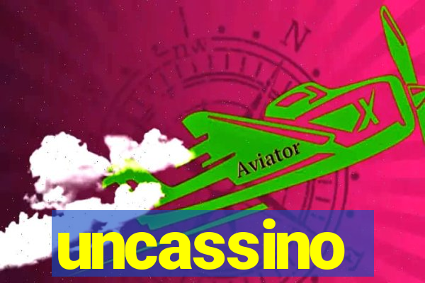 uncassino