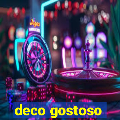 deco gostoso