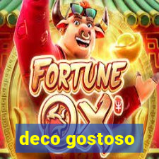 deco gostoso