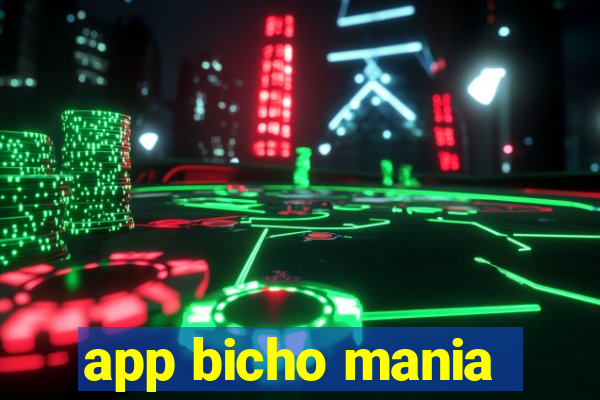 app bicho mania