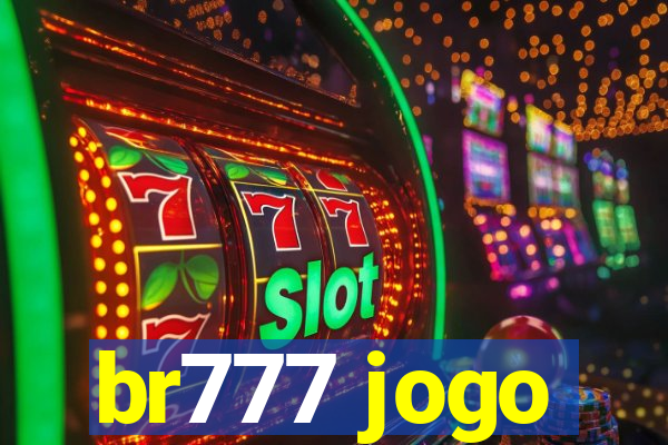 br777 jogo