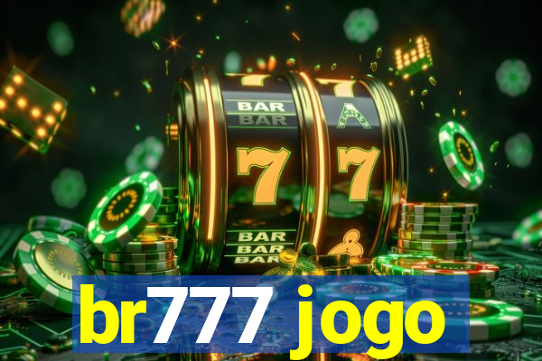 br777 jogo