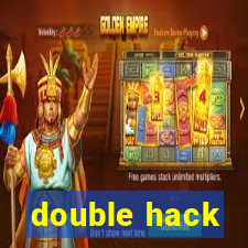 double hack